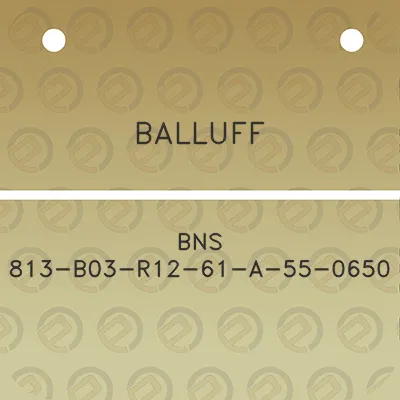 balluff-bns-813-b03-r12-61-a-55-0650