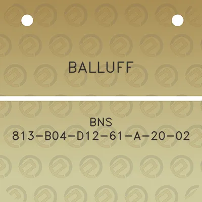 balluff-bns-813-b04-d12-61-a-20-02