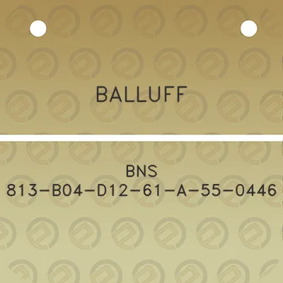 balluff-bns-813-b04-d12-61-a-55-0446