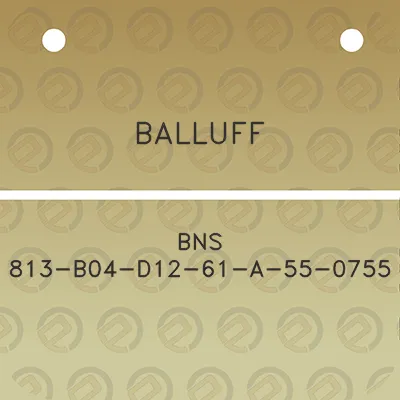 balluff-bns-813-b04-d12-61-a-55-0755