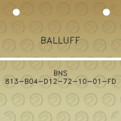 balluff-bns-813-b04-d12-72-10-01-fd