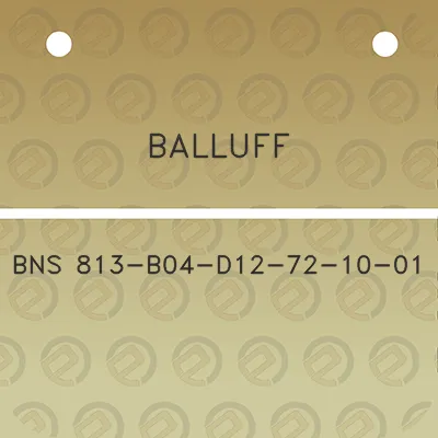 balluff-bns-813-b04-d12-72-10-01