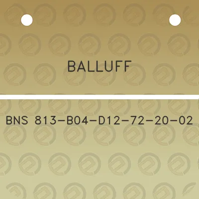 balluff-bns-813-b04-d12-72-20-02