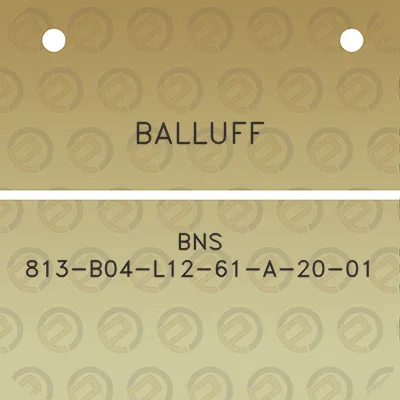 balluff-bns-813-b04-l12-61-a-20-01