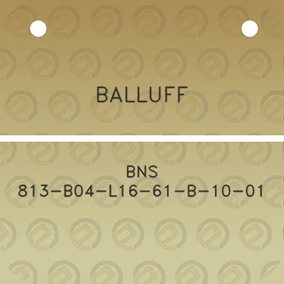 balluff-bns-813-b04-l16-61-b-10-01