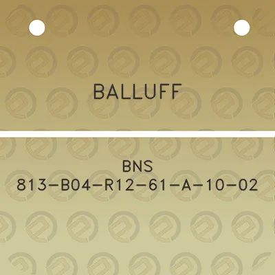 balluff-bns-813-b04-r12-61-a-10-02