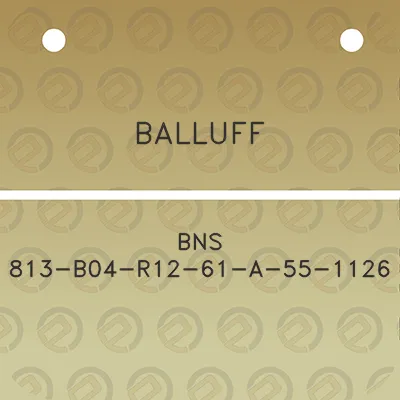 balluff-bns-813-b04-r12-61-a-55-1126