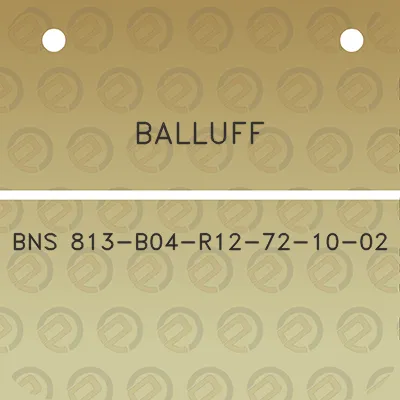 balluff-bns-813-b04-r12-72-10-02