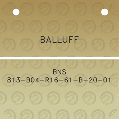 balluff-bns-813-b04-r16-61-b-20-01