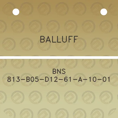 balluff-bns-813-b05-d12-61-a-10-01