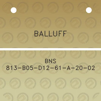 balluff-bns-813-b05-d12-61-a-20-02