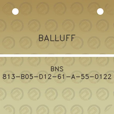 balluff-bns-813-b05-d12-61-a-55-0122