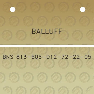 balluff-bns-813-b05-d12-72-22-05