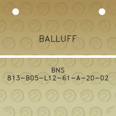 balluff-bns-813-b05-l12-61-a-20-02