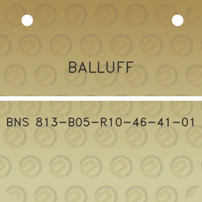 balluff-bns-813-b05-r10-46-41-01