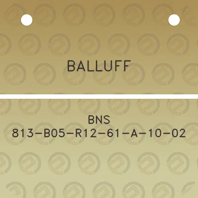 balluff-bns-813-b05-r12-61-a-10-02