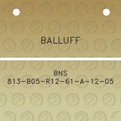 balluff-bns-813-b05-r12-61-a-12-05