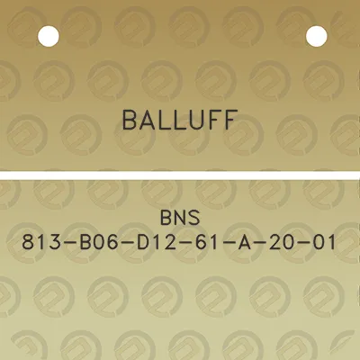 balluff-bns-813-b06-d12-61-a-20-01