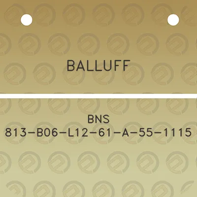 balluff-bns-813-b06-l12-61-a-55-1115