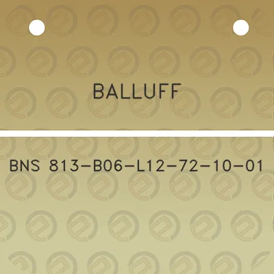 balluff-bns-813-b06-l12-72-10-01