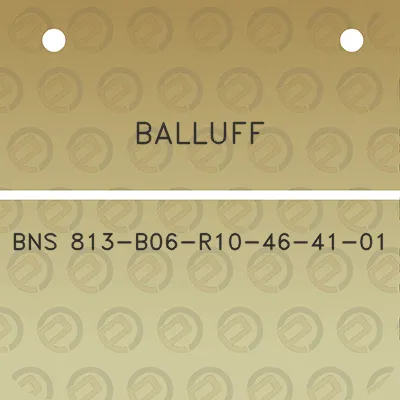 balluff-bns-813-b06-r10-46-41-01