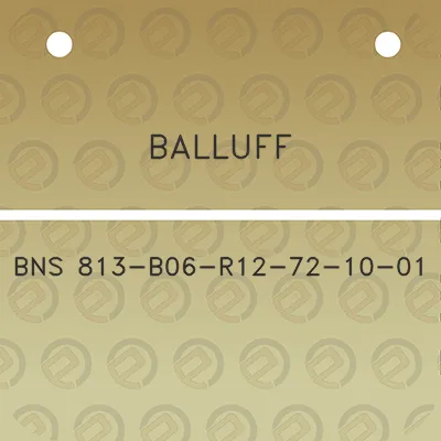 balluff-bns-813-b06-r12-72-10-01