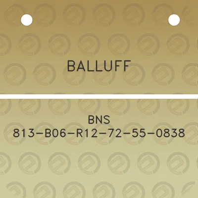 balluff-bns-813-b06-r12-72-55-0838