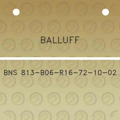 balluff-bns-813-b06-r16-72-10-02