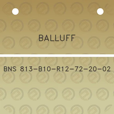 balluff-bns-813-b10-r12-72-20-02