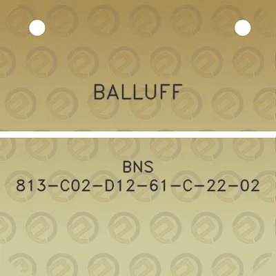 balluff-bns-813-c02-d12-61-c-22-02