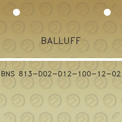 balluff-bns-813-d02-d12-100-12-02