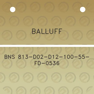 balluff-bns-813-d02-d12-100-55-fd-0536