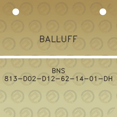 balluff-bns-813-d02-d12-62-14-01-dh