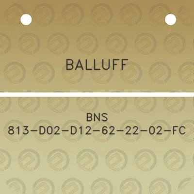 balluff-bns-813-d02-d12-62-22-02-fc