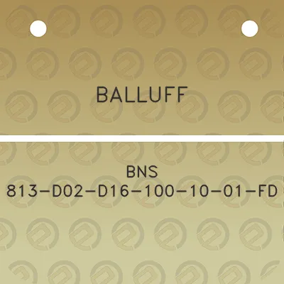 balluff-bns-813-d02-d16-100-10-01-fd