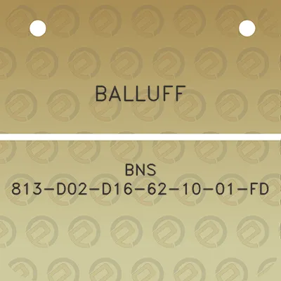 balluff-bns-813-d02-d16-62-10-01-fd