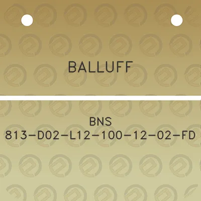 balluff-bns-813-d02-l12-100-12-02-fd