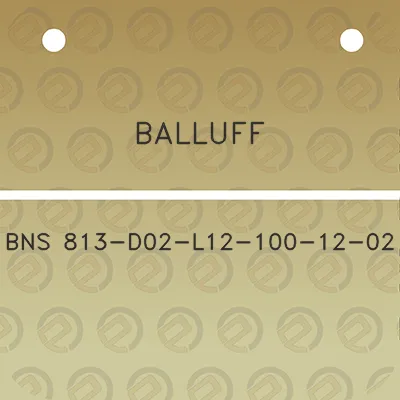 balluff-bns-813-d02-l12-100-12-02