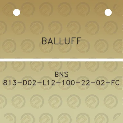 balluff-bns-813-d02-l12-100-22-02-fc