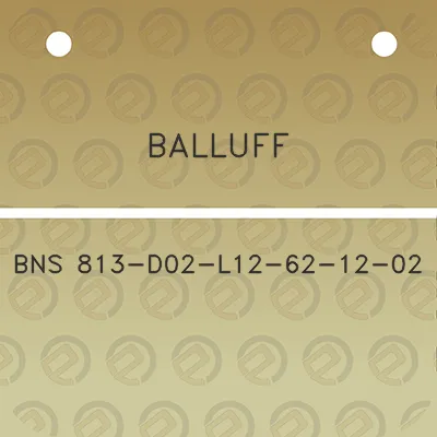 balluff-bns-813-d02-l12-62-12-02