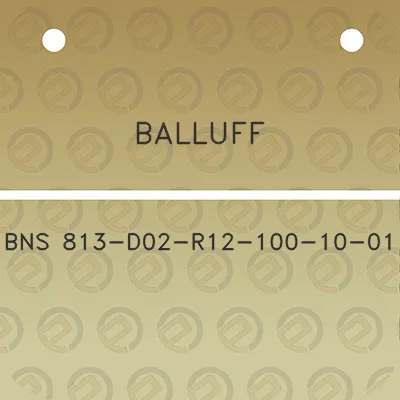 balluff-bns-813-d02-r12-100-10-01