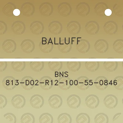 balluff-bns-813-d02-r12-100-55-0846