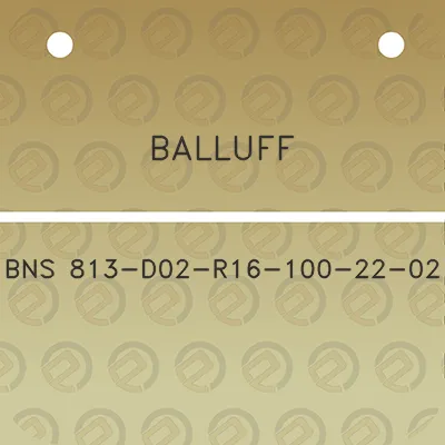 balluff-bns-813-d02-r16-100-22-02