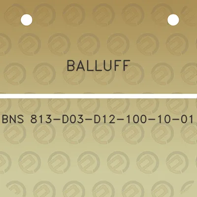 balluff-bns-813-d03-d12-100-10-01