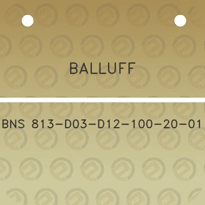 balluff-bns-813-d03-d12-100-20-01