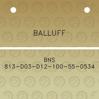 balluff-bns-813-d03-d12-100-55-0534