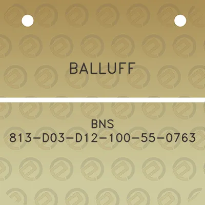 balluff-bns-813-d03-d12-100-55-0763