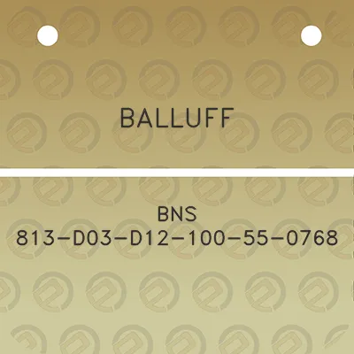 balluff-bns-813-d03-d12-100-55-0768