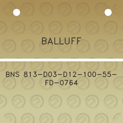 balluff-bns-813-d03-d12-100-55-fd-0764