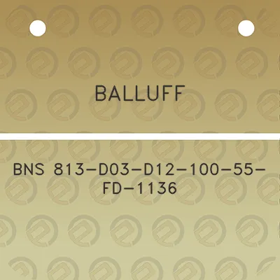 balluff-bns-813-d03-d12-100-55-fd-1136